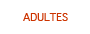 Adultes